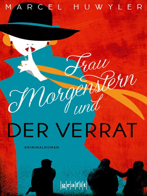 Title details for Frau Morgenstern und der Verrat by Marcel Huwyler - Available